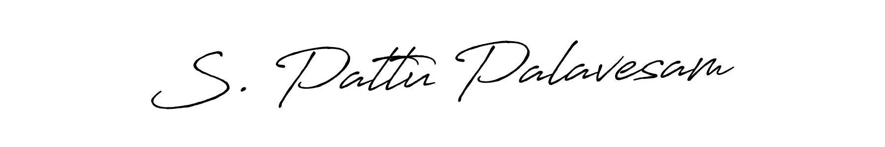 Create a beautiful signature design for name S. Pattu Palavesam. With this signature (Antro_Vectra_Bolder) fonts, you can make a handwritten signature for free. S. Pattu Palavesam signature style 7 images and pictures png